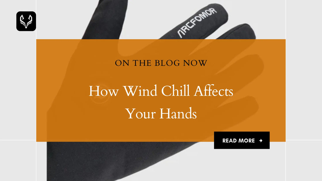 How Wind Chill Affects Your Hands